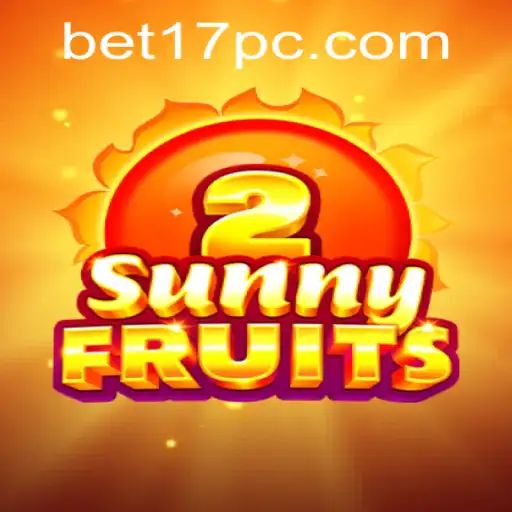 Exploring the Vibrant World of SunnyFruits2: A Thrilling Gaming Experience with Bet 17